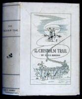 The Chisholm Trail: A History of the World's Greatest Cattle Trail, together with a Description of the Persons, a Narrative of the Events, and Reminiscences Associated with the Same