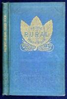 Pacific Rural Handbook: Containing a series of brief and Practical Essays and Notes on the Culture of Trees, Vegetables and Flowers, adapted to the Pacific Coast...