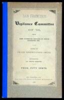 San Francisco Vigilance Committee of '56, with Some Interesting Sketches of Events Succeeding 1846