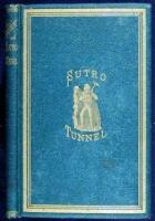 Closing Argument of Adolph Sutro, on the Bill Before Congress to Aid the Sutro Tunnel, Delivered Before the Committee on Mines and Mining, of the House of Representatives of the United States of America, Monday, April 22, 1872.