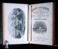 Dust and Foam; or, Three Oceans and Two Continents; Being Ten Years' Wanderings in Mexico, South America, Sandwich Islands, The East and West Indies, China, Philippines, Australia and Polynesia