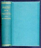 Poetry of the Pacific: Selections and Original Poems from the Poets of the Pacific States