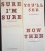 Sure I'm Sure: A Performance