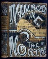 Nimrod in the North; or, Hunting and Fishing Adventures in the Arctic Regions