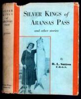 The Silver Kings of Aransas Pass and Other Stories