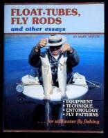 Float-Tubes, Fly Rods and Other Essays