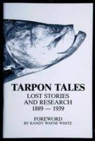 Tarpon Tales. Lost Stories and Research 1889-1939