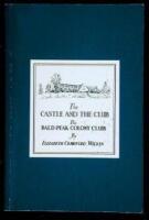 The Castle and the Club. The Bald Peak Colony Club