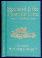 Steelhead & the Floating Line: A Meditation