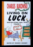 Living on Luck: Selected Letters 1960s-1970s Volume 2