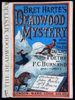 Bret Harte's Great Deadwood Mystery with Tales, Sketches, and Poetry, by F.C. Burnand, I.G. Montefiore, H.S. Leigh, Etc. Etc.