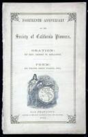 Fourteenth Anniversary of the Society of California Pioneers. Oration: By Rev. Henry W. Bellows. Poem: By Frank Bret Harte, Esq.