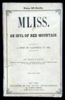 Mliss. An Idyl of Red Mountain. A Story of California in 1863