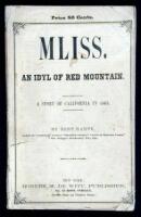 Mliss. An Idyl of Red Mountain. A Story of California in 1863