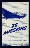 25 Missions. The Story of the Memphis Belle