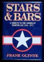 Stars and Bars: A Tribute to the American Fighter Ace, 1920-1973