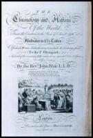 The Chronology and History of the World, From the Creation to the Year of Christ, 1788. Illustrated in LVI Tables; of which IV are Introductory & include the Centurys prior to the Ist Olympiad, and each of the remaining LII contain in one expanded View, 5