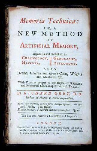 Memoria Technica: or, a New Method of Artificial Memory, Applied to and exemplified in Chronology, History, Geography, Astronomy. Also Jewish, Grecian and Roman Coins, Weights and Measures, &c.