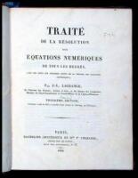 Trait&eacute; de la r&eacute;solution des &eacute;quations num&eacute;riques de tous les degr&eacute;s, avec des notes sur plusieurs points de la th&eacute;orie des &eacute;quations alg&eacute;briques