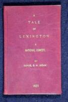 A Tale of Lexington: A National Comedy, Founded on the Opening of the Revolution. In Three Acts