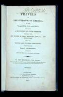 Travels In The Interior of America, in the Years 1809, 1810, and 1811; Including a Description of Upper Louisiana, Together with the States of Ohio, Kentucky, Indiana, and Tennessee, with the Illinois and Western Territories, and containing Remarks and Ob