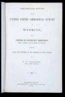 Preliminary Report of the United States Geological Survey of Wyoming, and Portions of Contiguous Territories (Being a Second Annual Report of Progress,) Conducted Under the Authority of the Secretary of the Interior