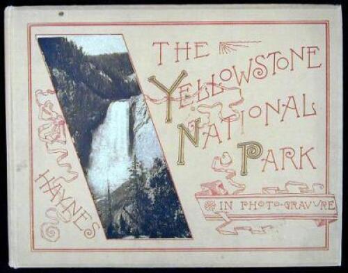 Yellowstone National Park: Photo-Gravures From Nature