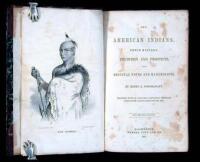 The American Indians. Their History, Condition and Prospects, from Original Notes and Manuscripts