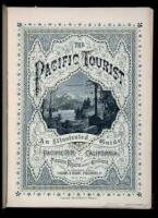 The Pacific Tourist: Adams & Bishop's Illustrated Trans-Continental Guide of Travel from the Atlantic to the Pacific Oeean... A Compete Traveler's Guide of the Union and Central Pacific Railroads...