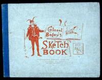 Colonel Bogey's Sketch Book, Comprising an Eccentric Collection of Scribbles and Scratches found in disused lockers and swept up in the pavilion, Together with Sundry After-Dinner Sayings of the Colonel