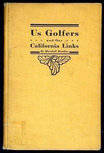 Us Golfers and Our California Links