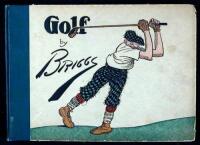 Golf: The Book of a Thousand Chuckles - The Famous Golf Cartoons by Briggs