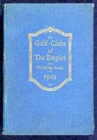 Golf Clubs of the Empire: The Golfing Annual. (Third Year of Issue)