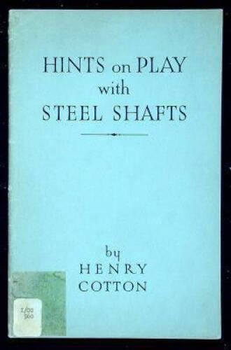 Hints on Play with Steel Shafts