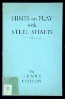 Hints on Play with Steel Shafts