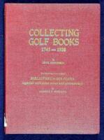 Collecting Golf Books 1743-1938...to which has been added Bibliotheca Golfiana, together with some notes and commentary by Joseph S. F. Murdoch