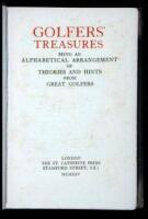 Golfers' Treasures, Being an Alphabetical Arrangement of Theories and Hints from Great Golfers