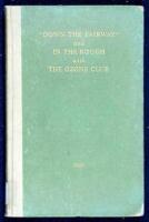 "Down the Fairway" and in the Rough with the Ozone Club from 1901 to 1927