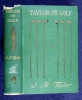 Taylor on Golf: Impressions, Comments and Hints