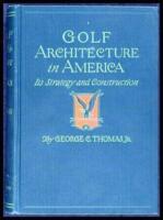 Golf Architecture in America: Its Strategy and Construction