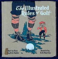 The Illustrated Rules of Golf and the Etiquette of the Game