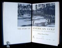 The Story of American Golf: Its Champions and Championships