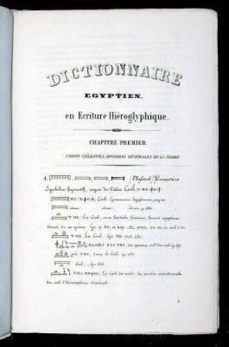 Dictionnaire &Eacute;gyptien en &Eacute;criture Hi&eacute;roglyphique...publi&eacute; d'apr&eacute;s les Manuscrits Autographes, et sous oles auspices de M. Villemain Ministre de l'Instruction Publique, par M. Champollion Figeac