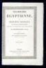 Grammaire &Eacute;gyptienne, ou Principes G&eacute;n&eacute;raux de L'&Egrave;criture Sacr&eacute;e &Eacute;gyptienne Appliqu&eacute;e a la Repr&eacute;sentation de Langue Parl&eacute;e, par Chmpollion le Jeune; Publi&eacute;e sur le Manuscrit Autographe, par l'ordre de M. Guizot, Ministre de l'Instruction Publique