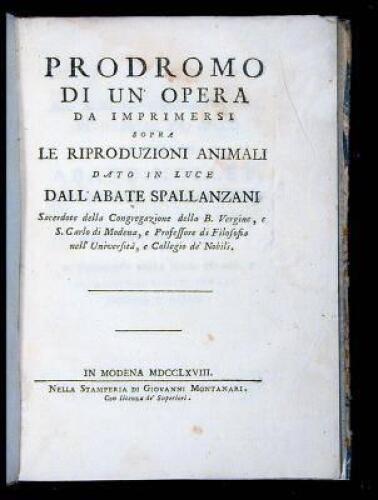 Prodromo di un' Opera da Imprimersi sopra le Riproduzioni Animali / dato in luce dall' Abate Spallanzani ...
