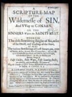 A Scripture-Map of the Wildernesse of Sin. and Way to Canaan. Or the Sinners Way to the Saints Rest...