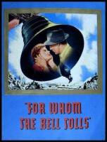 Paramount Presents "For Whom the Bell Tolls" form the celebrated novel by Ernest Hemingway in Technicolor...