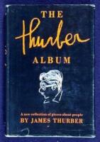 The Thurber Album: A New Collection of Pieces About People