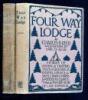 Four Way Lodge: Stories of Fishing & Trapping Tales & Legends of Indians, Ghosts & Ships, Strange Waters & Mysterious Islands: The Magic of the North Shore of Lake Superior