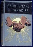 The Sportsman's Paradise; or, The Lake Lands of Canada
